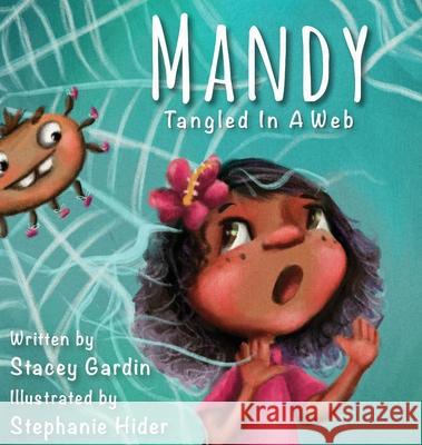 Mandy: Tangled In A Web Stacey Gardin Stephanie Hider 9781735930503