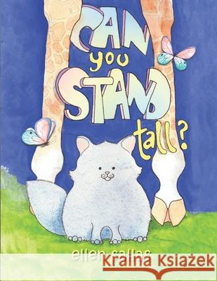 Can You Stand Tall? Ellen Sallas 9781735933764