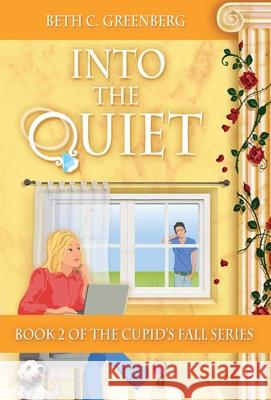 Into the Quiet Beth C. Greenberg Susan Atlas Betti Gefecht 9781735944746