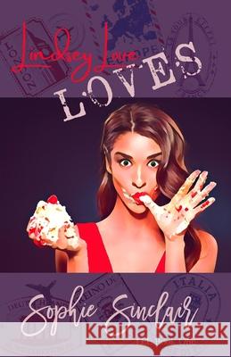 Lindsey Love Loves Sophie Sinclair 9781735953908 Sophie Sinclair
