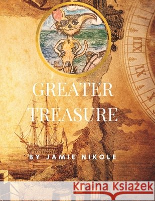 Greater Treasure Jamie Nikole Jamie Nikole 9781735954349