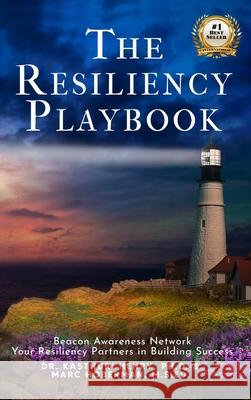 The Resiliency Playbook Kasthuri Henry Marc Hoberman 9781735955544 Beacon Awareness Network