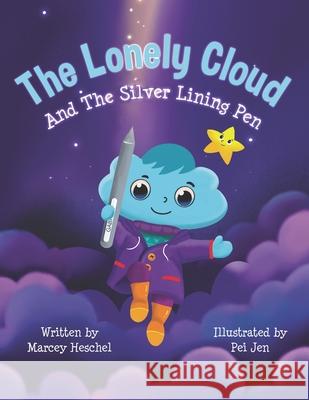 The Lonely Cloud and the Silver Lining Pen Pei Jen Marcey Louise Heschel 9781735968803 Marcey Heschel