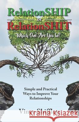 RelationSHIP or RelationSHIT: Which One Are You In? Vince Shifflett 9781735975702