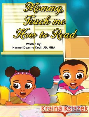 Mommy, teach me how to read Harmel Deanne Cod 9781735975924 Harmel Deanne Codi