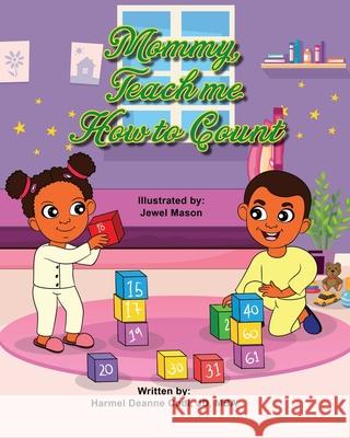 Mommy, teach me how to count Harmel Deanne Cod Jewel Mason 9781735975948