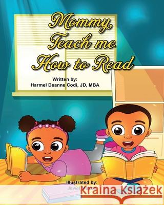 Mommy, teach me how to read Harmel Deanne Cod Jewel Harmani Mason 9781735975993