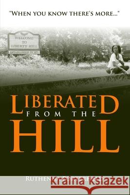 Liberated From the Hill Ruthenna Porterfield 9781735980782