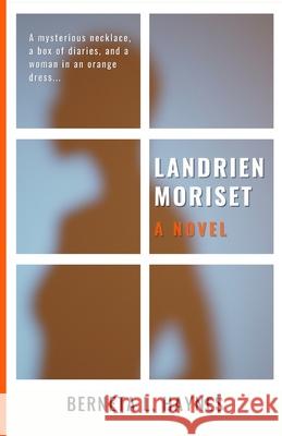 Landrien Moriset Berneta L. Haynes 9781735985046 Snake Doctor Press