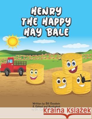 Henry the Hay Bale Cameron Gonzales Cameron Gonzales Bill Goodwin 9781735988429 Vicenza Publishing and Books