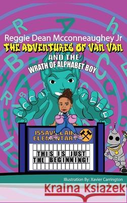 The Adventures of Van Van Reggie McConneaughey Xavier Carrington 9781735990675 Steyeled, LLC