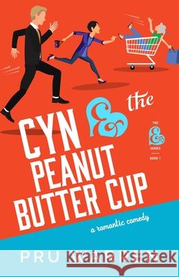 Cyn & the Peanut Butter Cup Pru Warren 9781735991917 Pru Warren