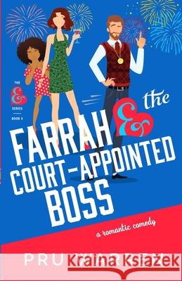 Farrah & the Court-Appointed Boss Pru Warren 9781735991979 Prudence M Bovee