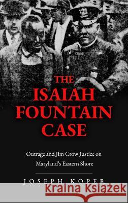 The Isaiah Fountain Case Joseph Koper 9781735995793 Secant Publishing LLC