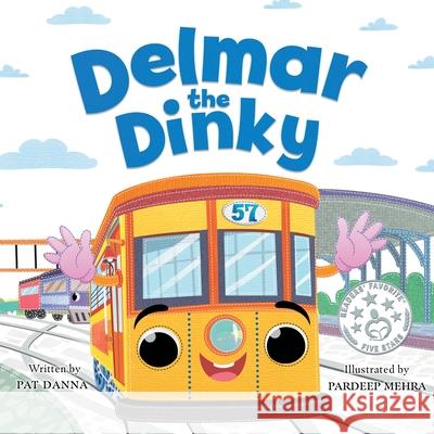 Delmar the Dinky Patricia Danna Pardeep Mehra 9781735996004