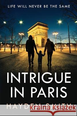 Intrigue in Paris Hayden Smith 9781735998350