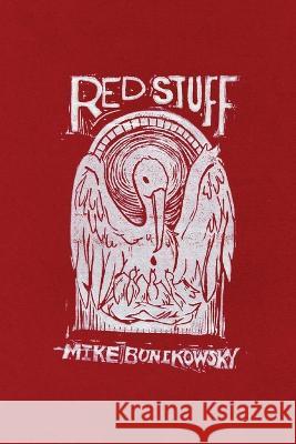 Red Stuff Mike Bonikowsky 9781735998459