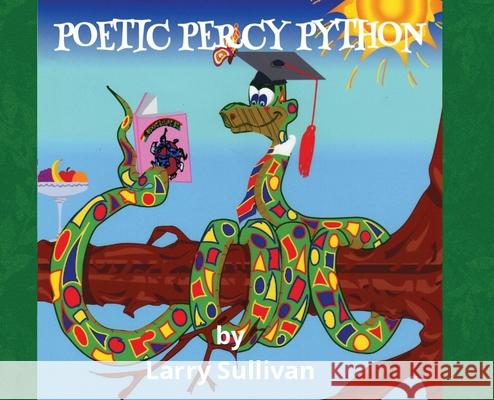 Poetic Percy Python Larry Sullivan 9781735999104 Larry Sullivan