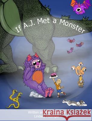If A.J. Met a Monster Lindsey Pittenger 9781735999203 Lindsey B Pittenger