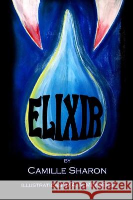 Elixir Camille Sharon, A R Meyering 9781736003602