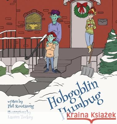 Hobgoblin Humbug Phil Routszong Lauren Tuckey 9781736012925 Deep Calls Publishing