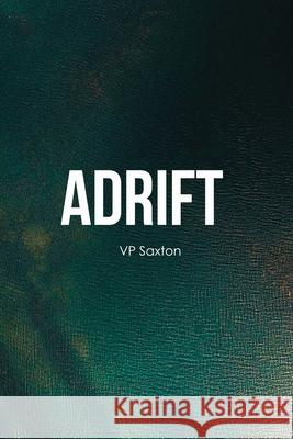 Adrift Vp Saxton 9781736019719