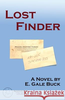 Lost Finder E. Gale Buck 9781736023068