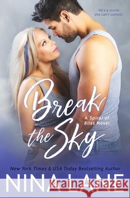 Break the Sky Nina Lane 9781736052730 Snow Queen Publishing