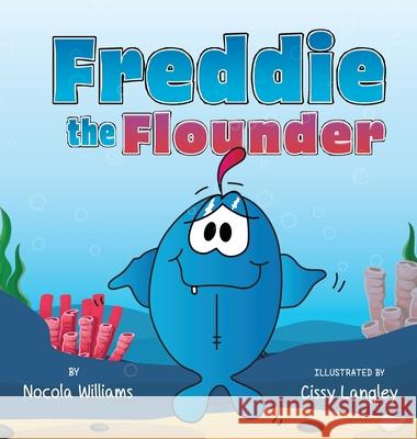 Freddie the Flounder Nocola Williams Cissy Langley 9781736069622 Hip Hop Homestead