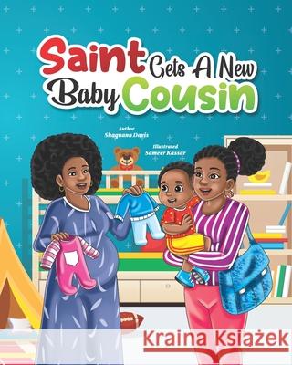 Saint Gets a New Baby Cousin Sameer Kassar Shaquana Davis 9781736102428