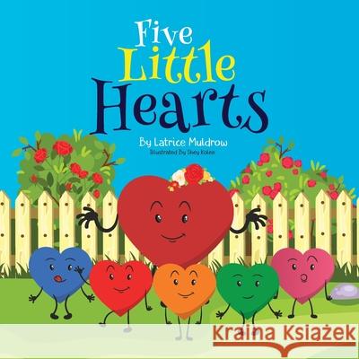 Five Little Hearts Shey Kolee Latrice Muldrow 9781736105061 Mission Publishers