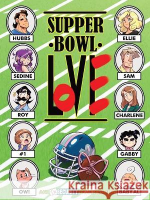 Supper Bowl Love Bea R   9781736117316 B*friend