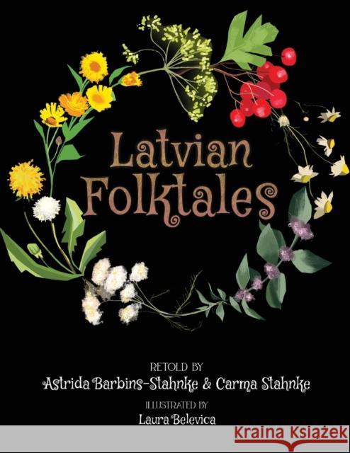 Latvian Folktales Astrida Barbins-Stahnke 9781736130629 ABS Publishing