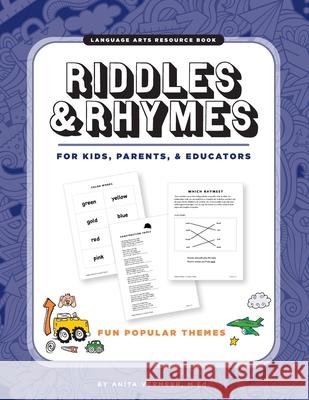 Riddles & Rhymes: For Kids, Parents and Educators: Fun Popular Themes Anita Vermeer 9781736135310 Anita Vermeer