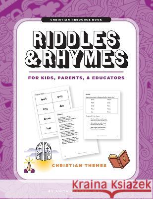 Riddles and Rhymes: Christian Themes: Christian Riddles Anita Vermeer 9781736135341 Anitavermeer27