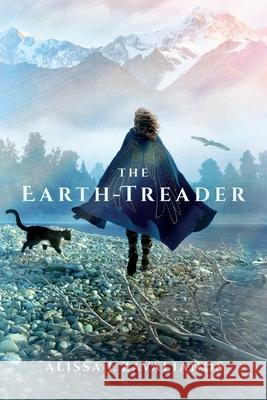 The Earth-Treader Alissa J. Zavalianos 9781736137116 Alissa J. Zavalianos