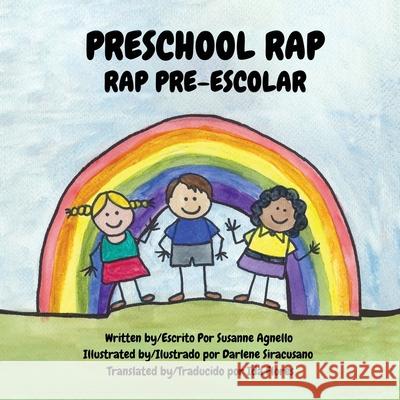 Preschool Rap/Rap Pre-Escolar Susanne Agnello, Darlene Siracusano, Ida Flores 9781736159248