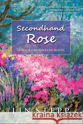 Second Hand Rose Lin Stepp 9781736164327 Mountain Hill Press