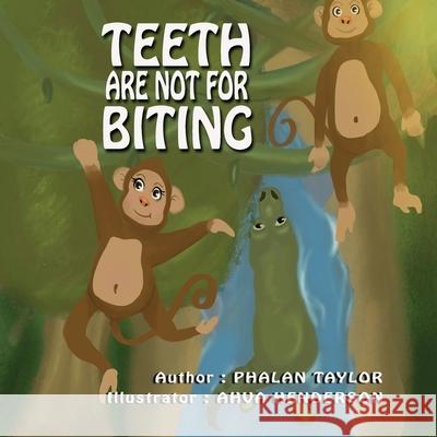 Teeth Are NOT For Biting Phalan Taylor Ahva Henderson 9781736168868 Journal Joy, LLC