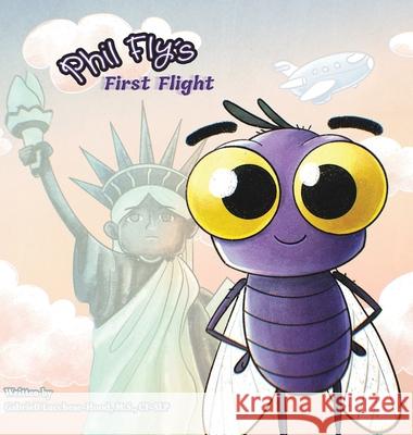 Phil Fly's First Flight Gabriell Lucchese-Hood, Damien Lucchese, John Hood 9781736169209