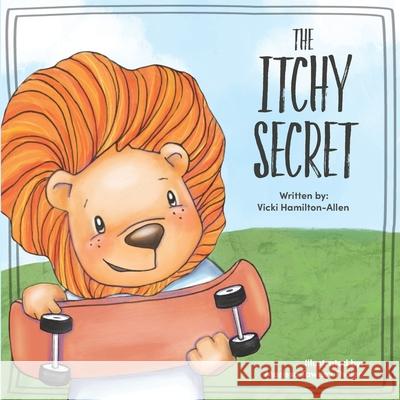 The Itchy Secret Marissa Tawne Vicki Hamilton-Allen 9781736169605 Growing Bold