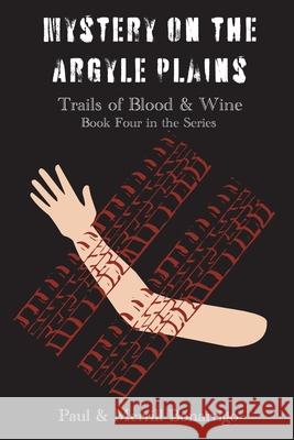 Mystery on the Argyle Plain: Mystery on the Argyle Plain Paul V. Bonarrigo Merrill Bonarrigo Abby Parker 9781736177075 Merbon