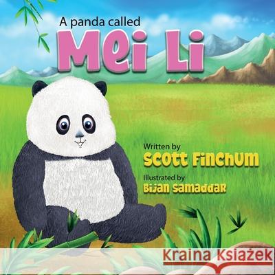 A Panda Called Mei Li Finchum                                  Bijan Samaddar 9781736183298 Jeffery Books