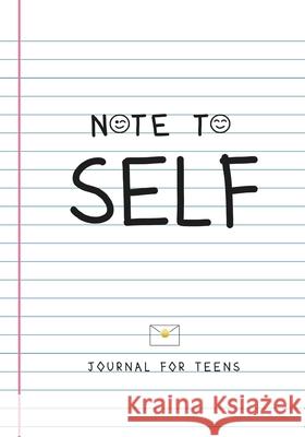 Note to Self- Journal for Teens Michelle C. Harrison 9781736186152 Honey Ink Publishing LLC