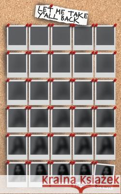 Let Me Take Y'all Back Yasmine Brown Tonii 9781736216729