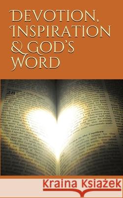 Devotion, Inspiration & God's Word Dee Evans 9781736258552 Dee Evans