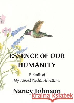 Essence of Our Humanity Nancy Johnson Carmel Mawle 9781736273265 North Fork Publishing