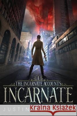 Incarnate: Book One of The Incarnate Accounts Justin Schuelke 9781736274514