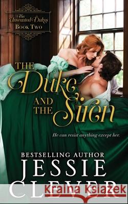 The Duke and the Siren Jessie Clever 9781736290323 Someday Lady Publishing LLC