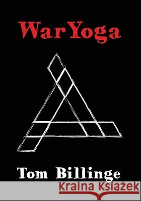 WarYoga Tom Billinge 9781736293720 Sanctus Europa Press